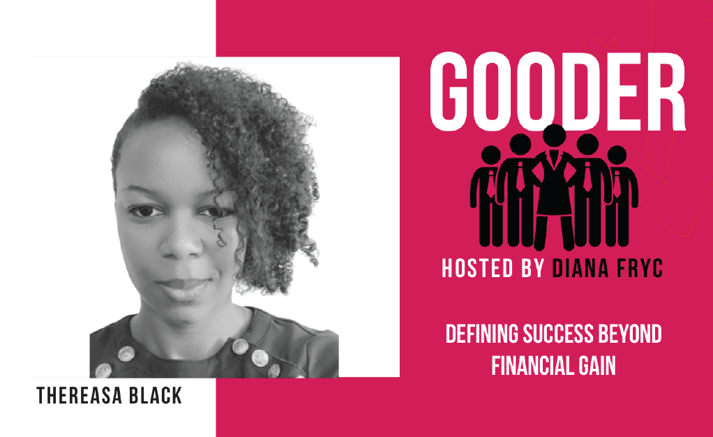 Defining Success Beyond Financial Gain featuring Thereasa Black